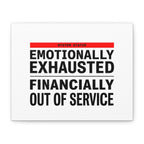 Emotionally Exhausted Financially Out of Service Canvas | cost of living crisis, receipt aesthetic