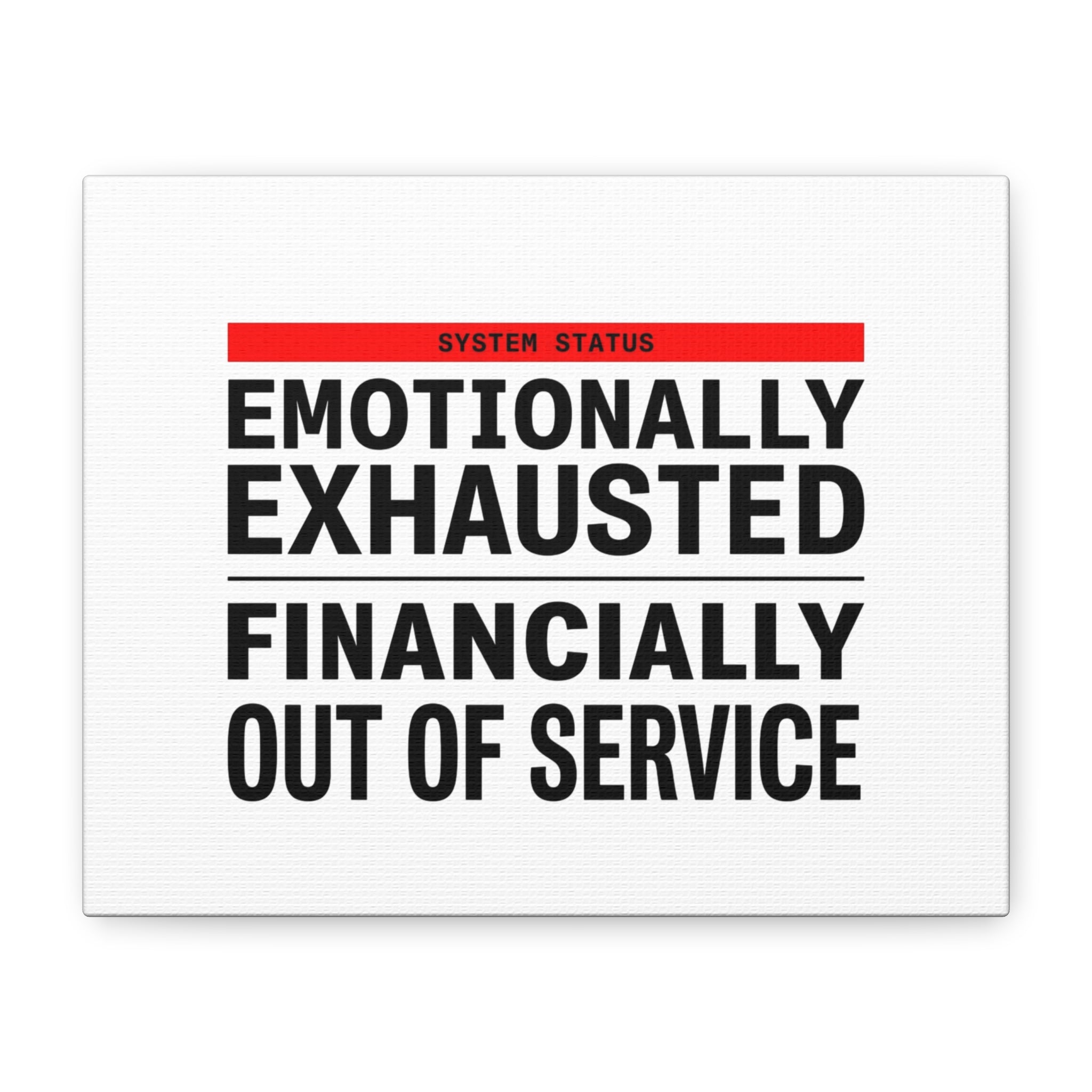 Emotionally Exhausted Financially Out of Service Canvas | cost of living crisis, receipt aesthetic