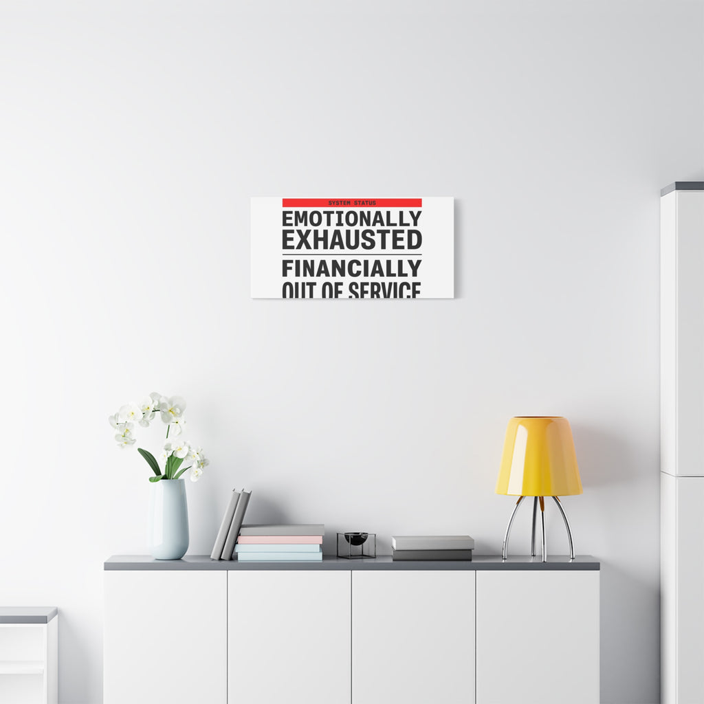 Emotionally Exhausted Financially Out of Service Canvas | cost of living crisis, receipt aesthetic