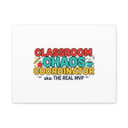 Classroom Chaos Coordinator Canvas | Teacher Appreciation, Teacher Life
