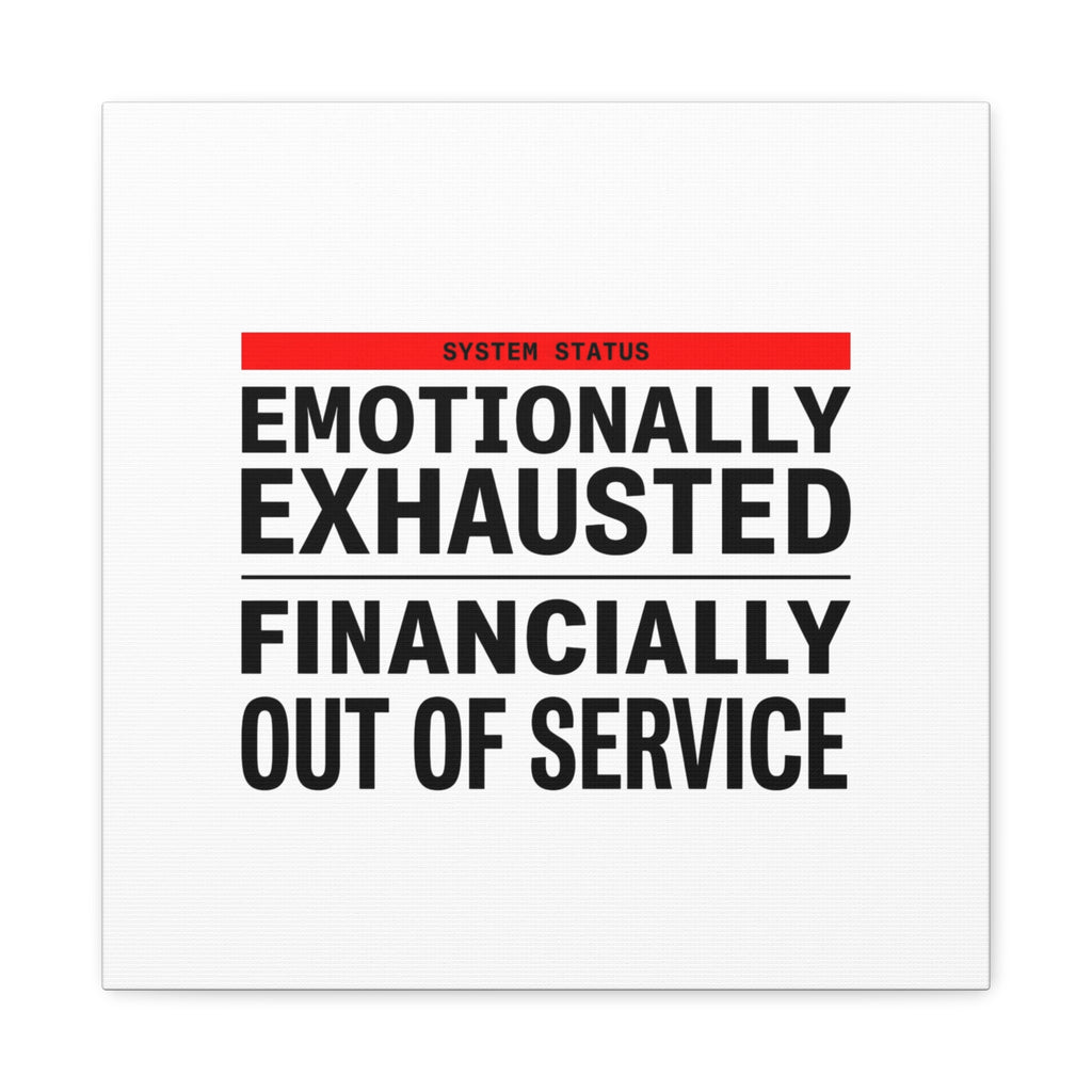 Emotionally Exhausted Financially Out of Service Canvas | cost of living crisis, receipt aesthetic