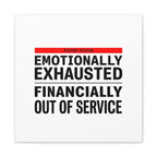 Emotionally Exhausted Financially Out of Service Canvas | cost of living crisis, receipt aesthetic