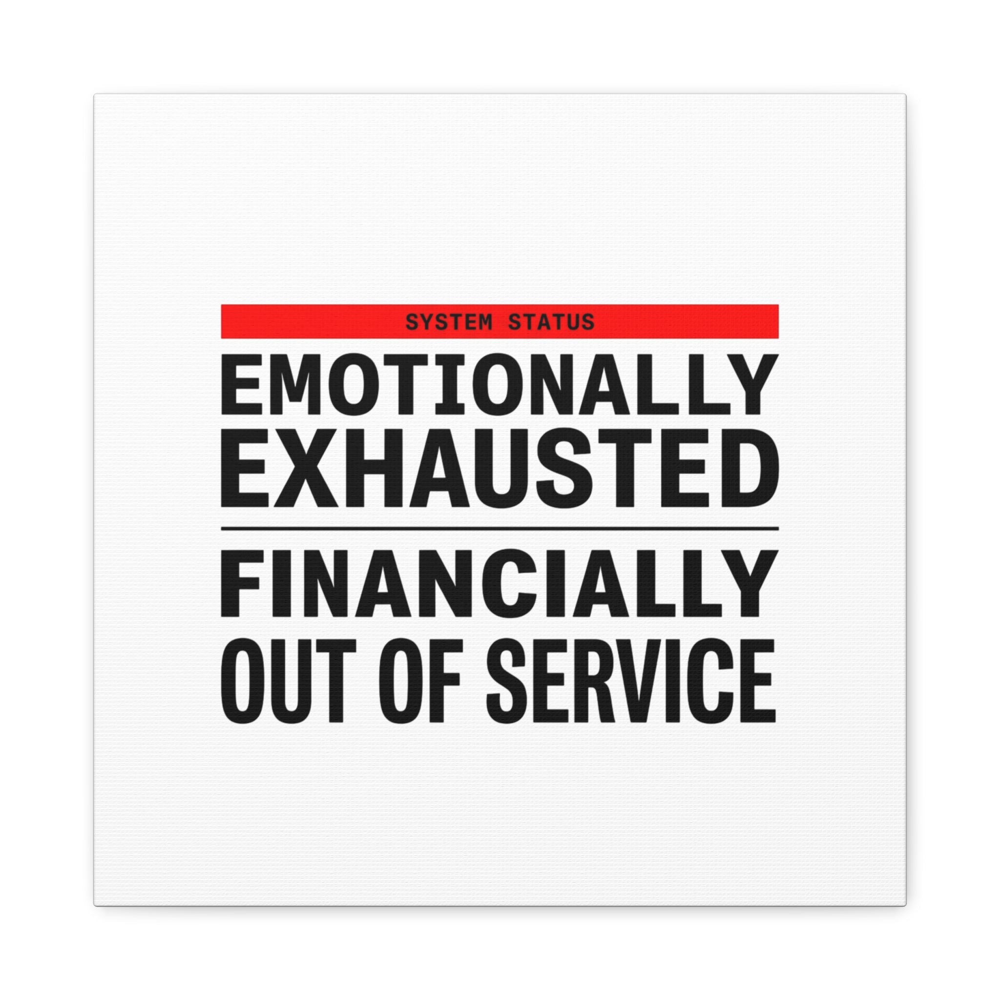 Emotionally Exhausted Financially Out of Service Canvas | cost of living crisis, receipt aesthetic