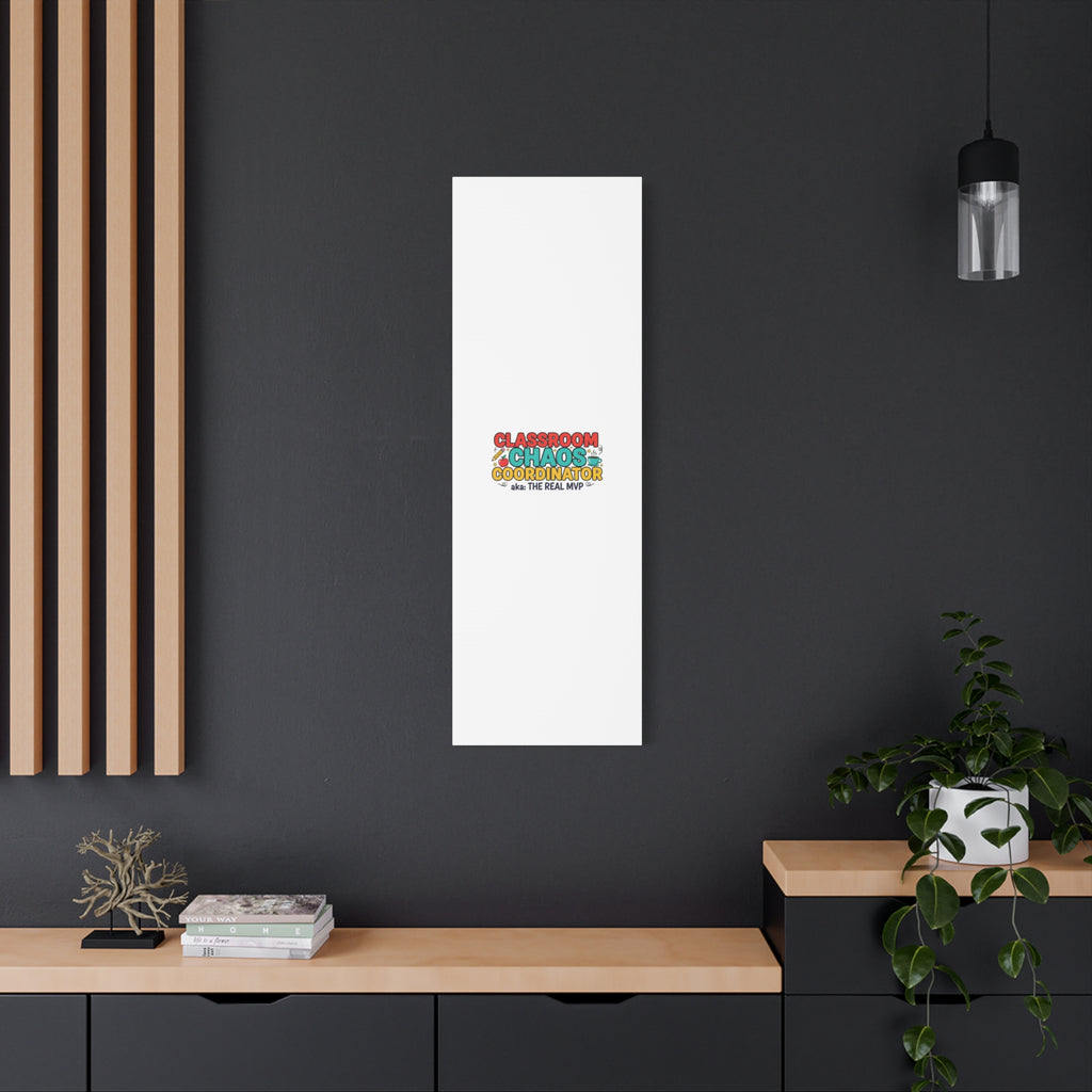 Classroom Chaos Coordinator Canvas | Teacher Appreciation, Teacher Life