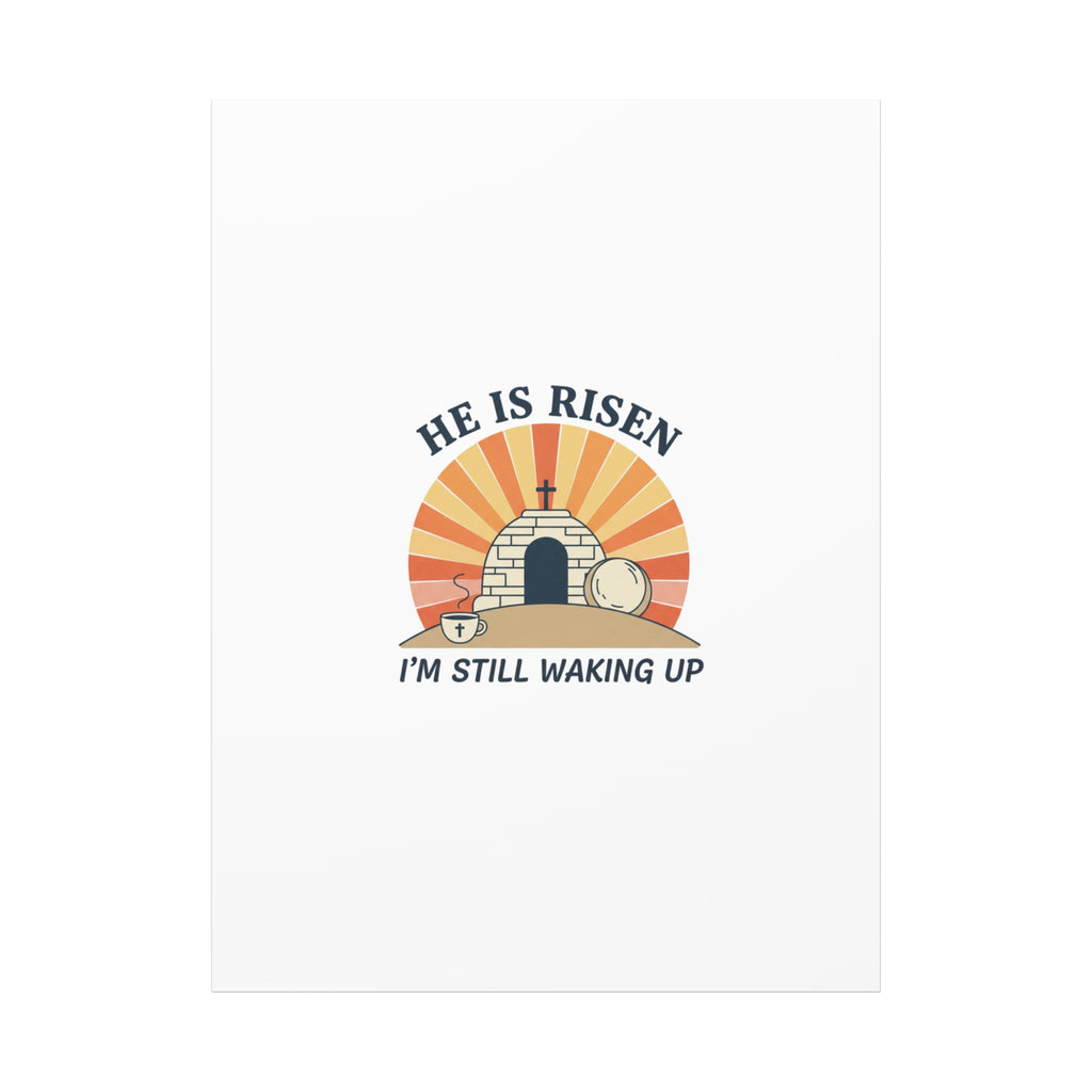 He Is Risen I'm Still Waking Up Canvas | Easter Christian Humor