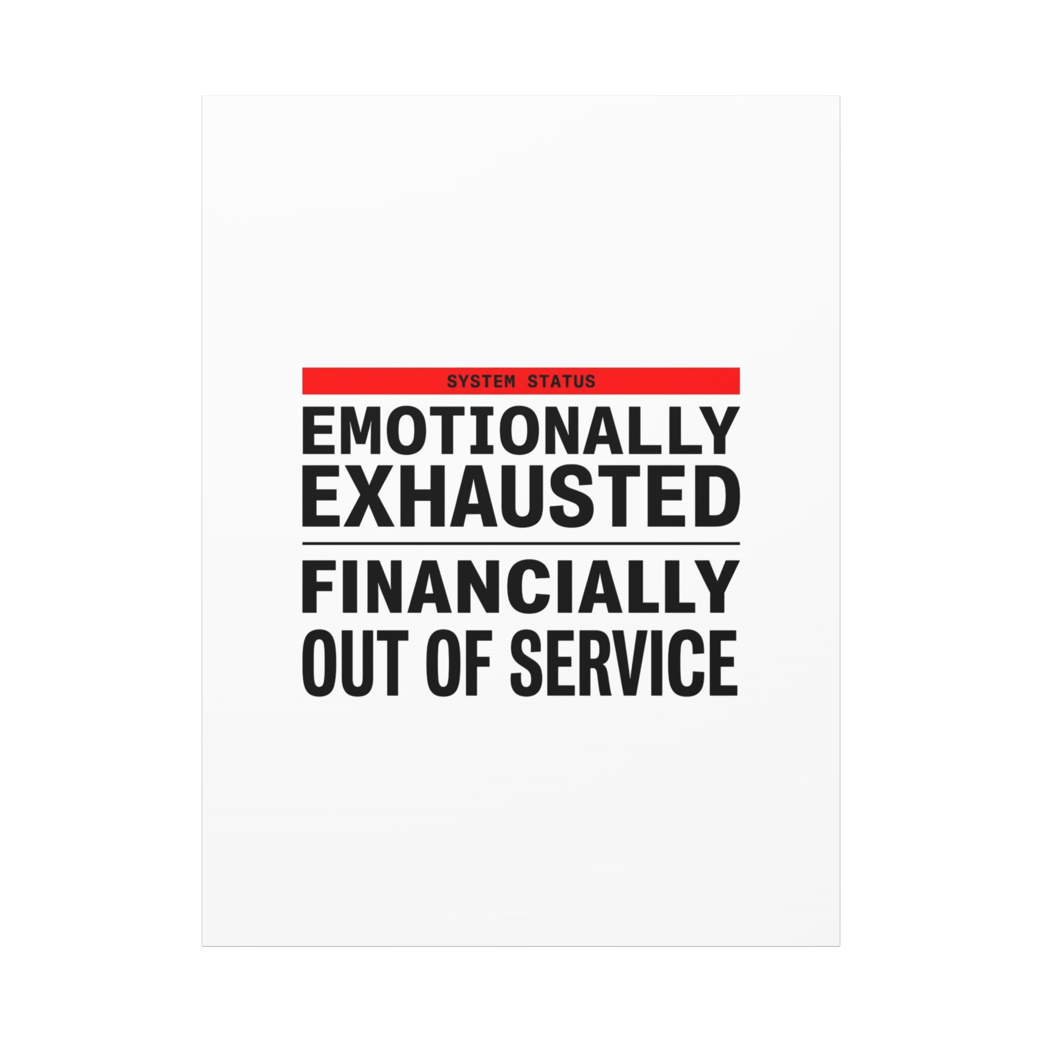 Emotionally Exhausted Financially Out of Service Canvas | cost of living crisis, receipt aesthetic