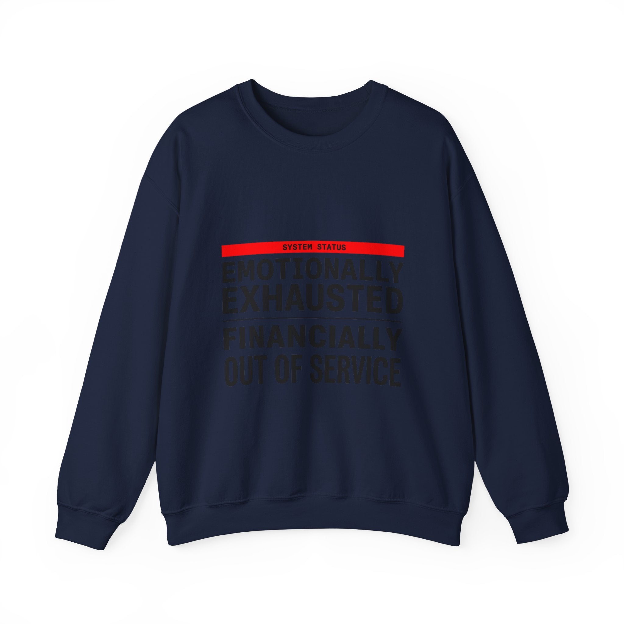 Emotionally Exhausted, Financially Out of Service Sweatshirt | cost of living crisis, budget humor