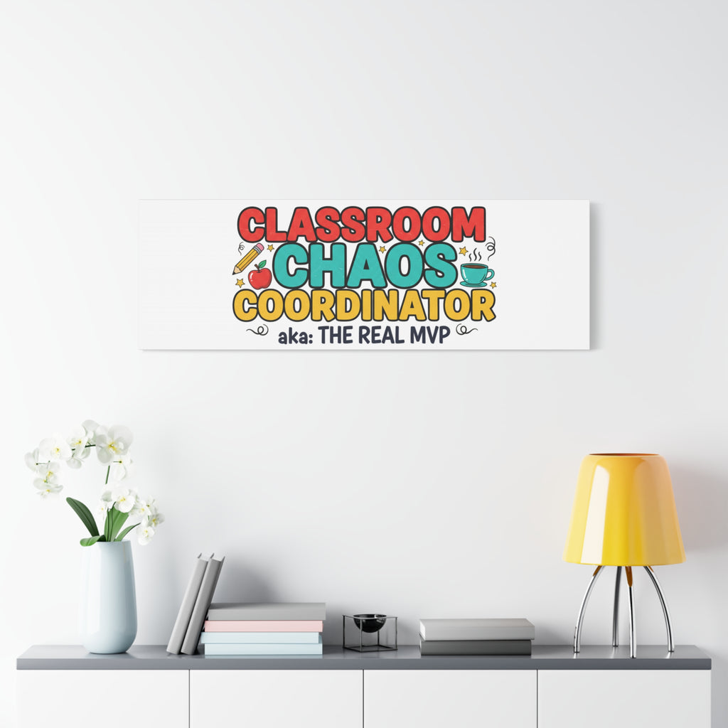 Classroom Chaos Coordinator Canvas | Teacher Appreciation, Teacher Life