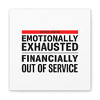 Emotionally Exhausted Financially Out of Service Canvas | cost of living crisis, receipt aesthetic