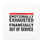 Emotionally Exhausted Financially Out of Service Canvas | cost of living crisis, receipt aesthetic