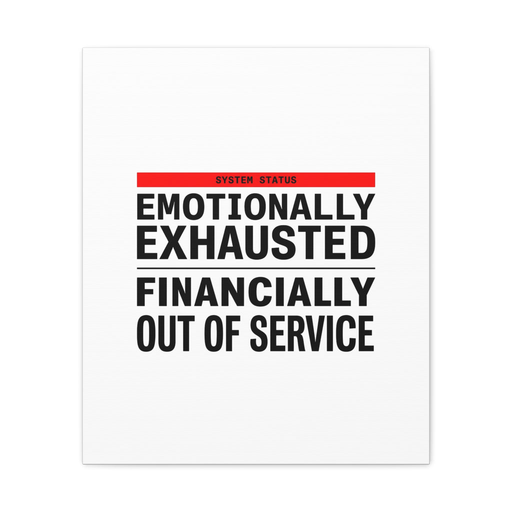 Emotionally Exhausted Financially Out of Service Canvas | cost of living crisis, receipt aesthetic