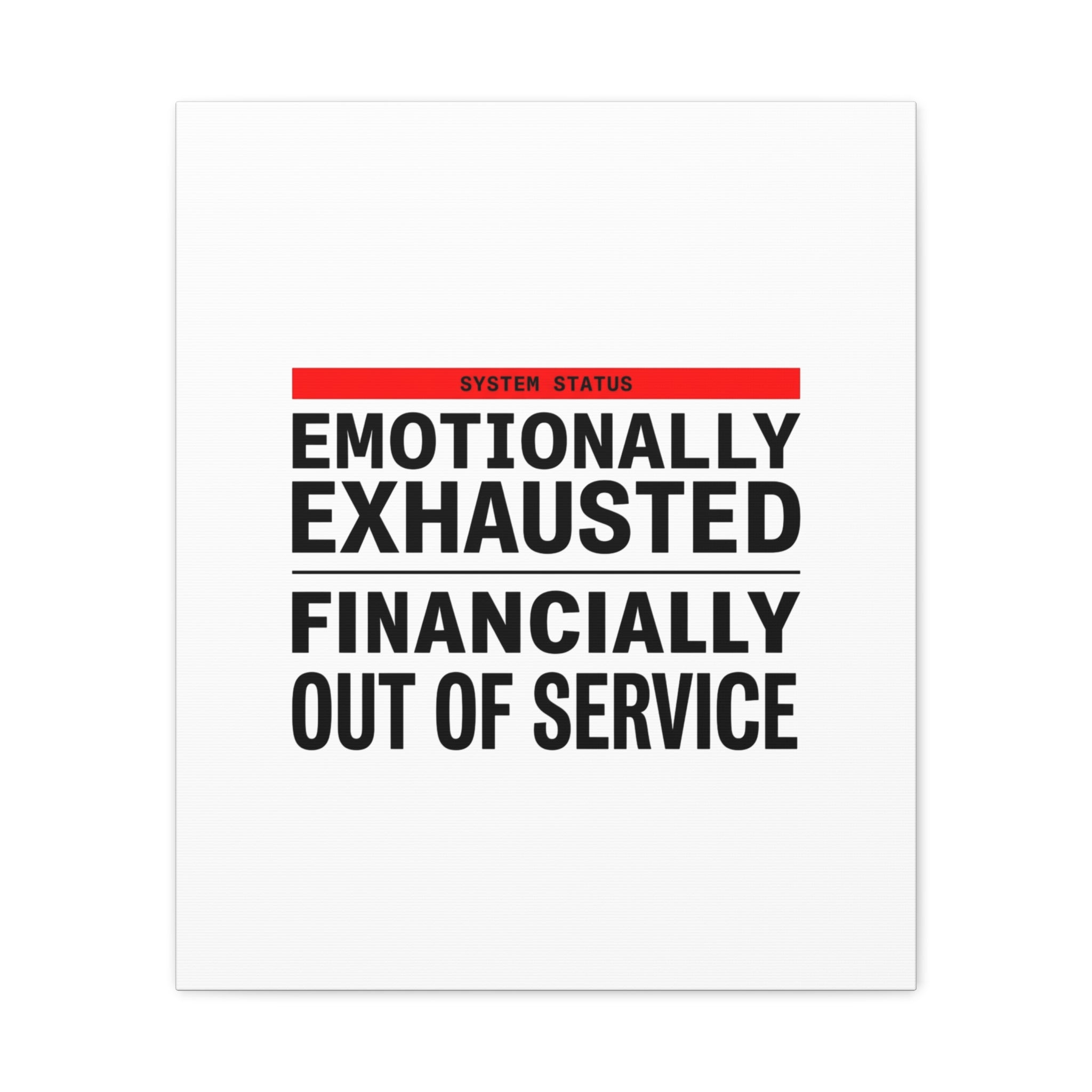 Emotionally Exhausted Financially Out of Service Canvas | cost of living crisis, receipt aesthetic