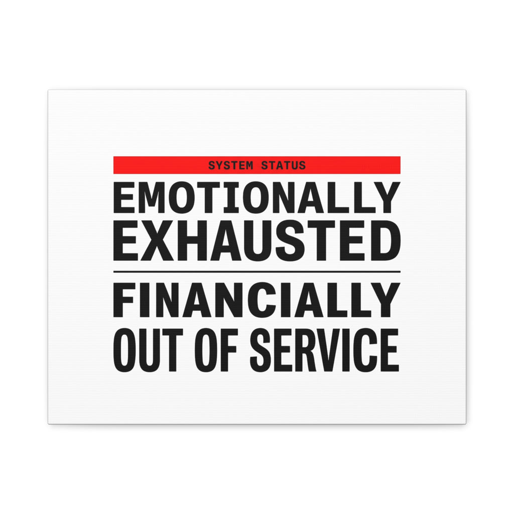 Emotionally Exhausted Financially Out of Service Canvas | cost of living crisis, receipt aesthetic