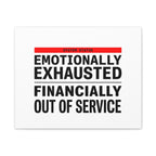 Emotionally Exhausted Financially Out of Service Canvas | cost of living crisis, receipt aesthetic