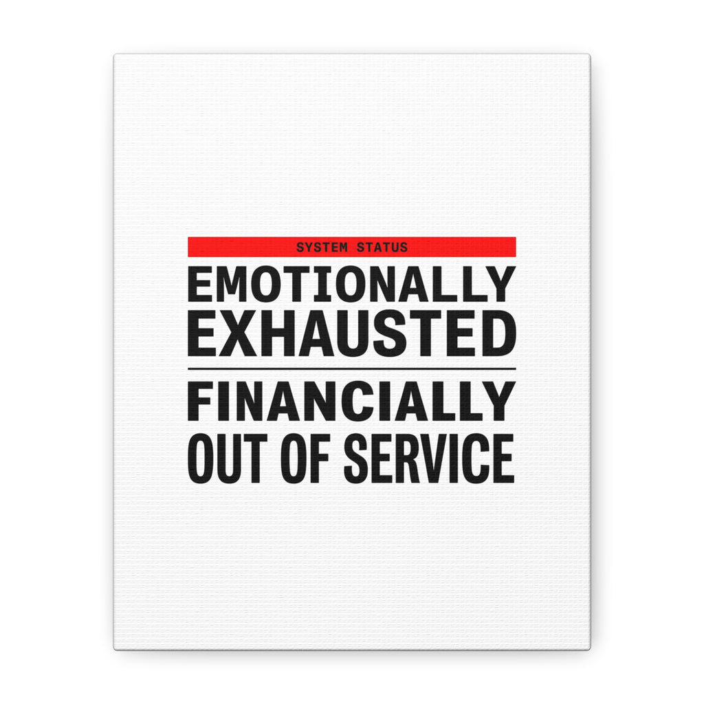 Emotionally Exhausted Financially Out of Service Canvas | cost of living crisis, receipt aesthetic