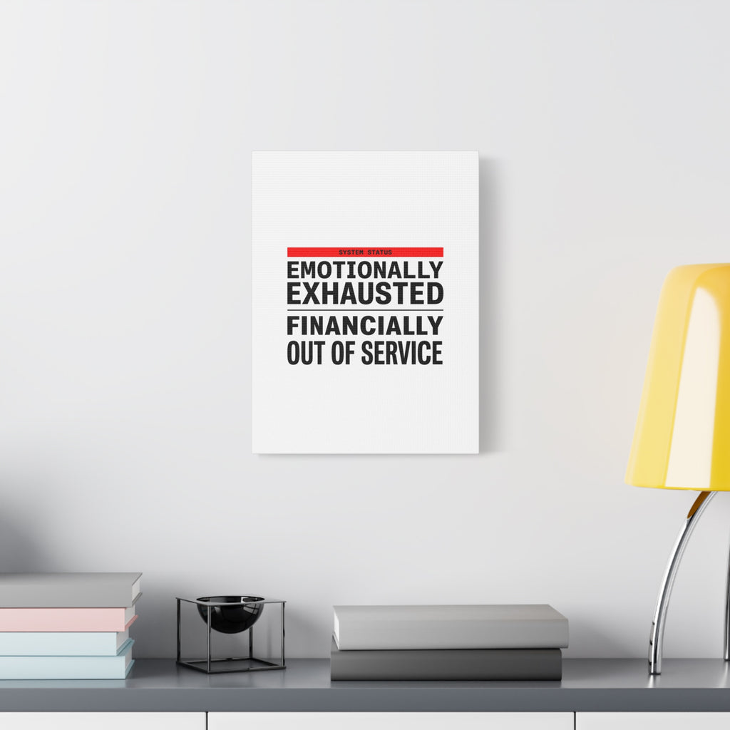 Emotionally Exhausted Financially Out of Service Canvas | cost of living crisis, receipt aesthetic