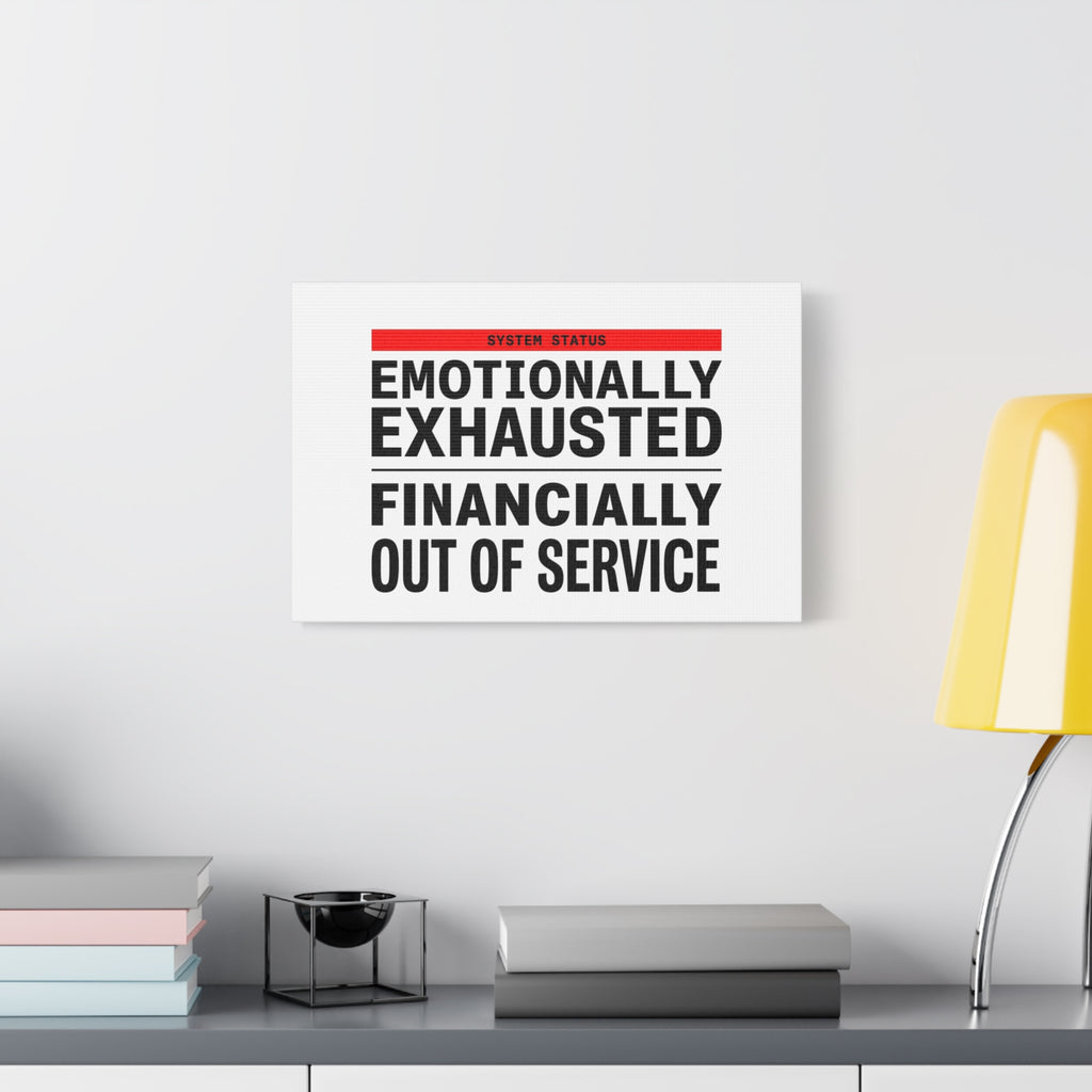 Emotionally Exhausted Financially Out of Service Canvas | cost of living crisis, receipt aesthetic