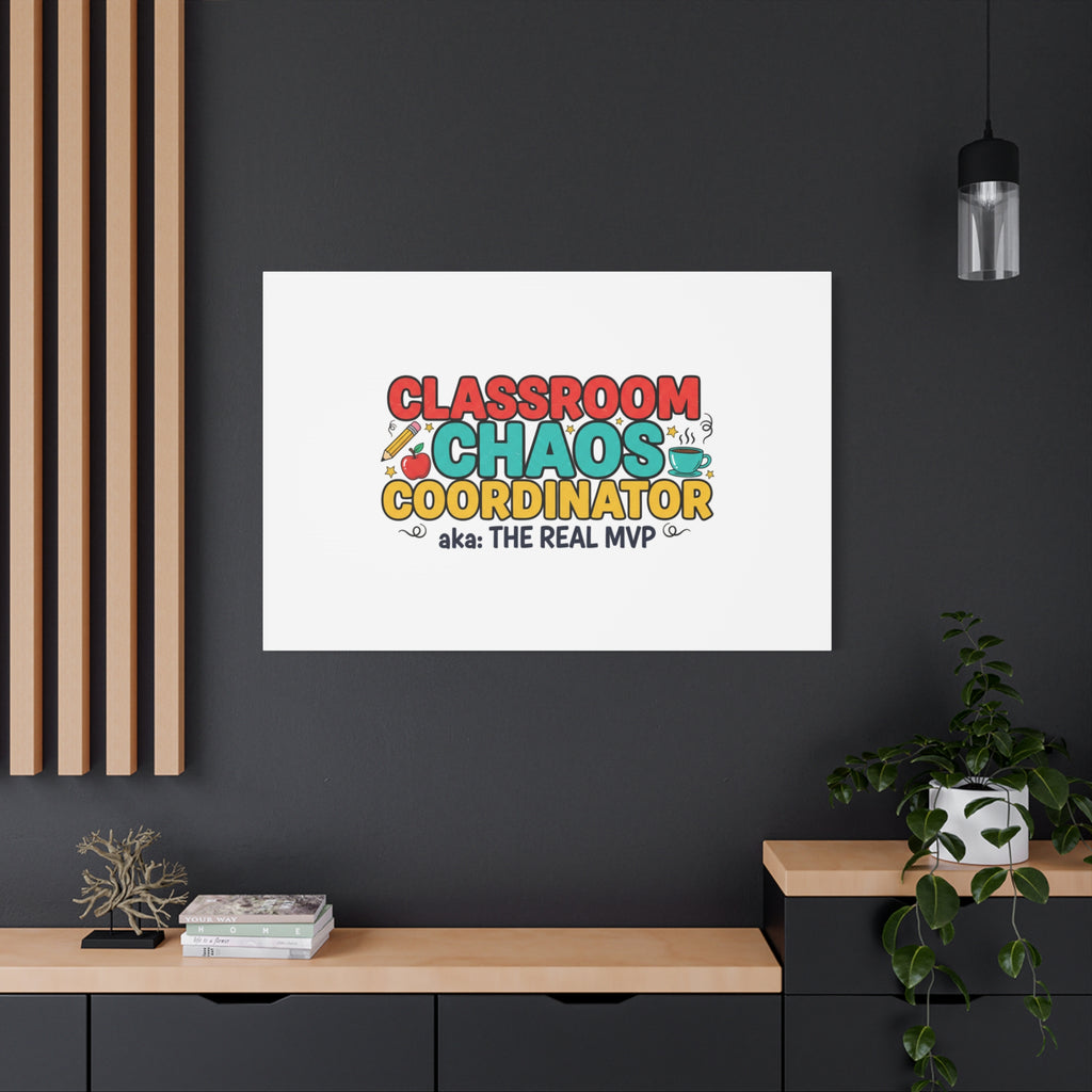 Classroom Chaos Coordinator Canvas | Teacher Appreciation, Teacher Life
