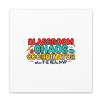Classroom Chaos Coordinator Canvas | Teacher Appreciation, Teacher Life