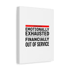 Emotionally Exhausted Financially Out of Service Canvas | cost of living crisis, receipt aesthetic