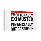 Emotionally Exhausted Financially Out of Service Canvas | cost of living crisis, receipt aesthetic