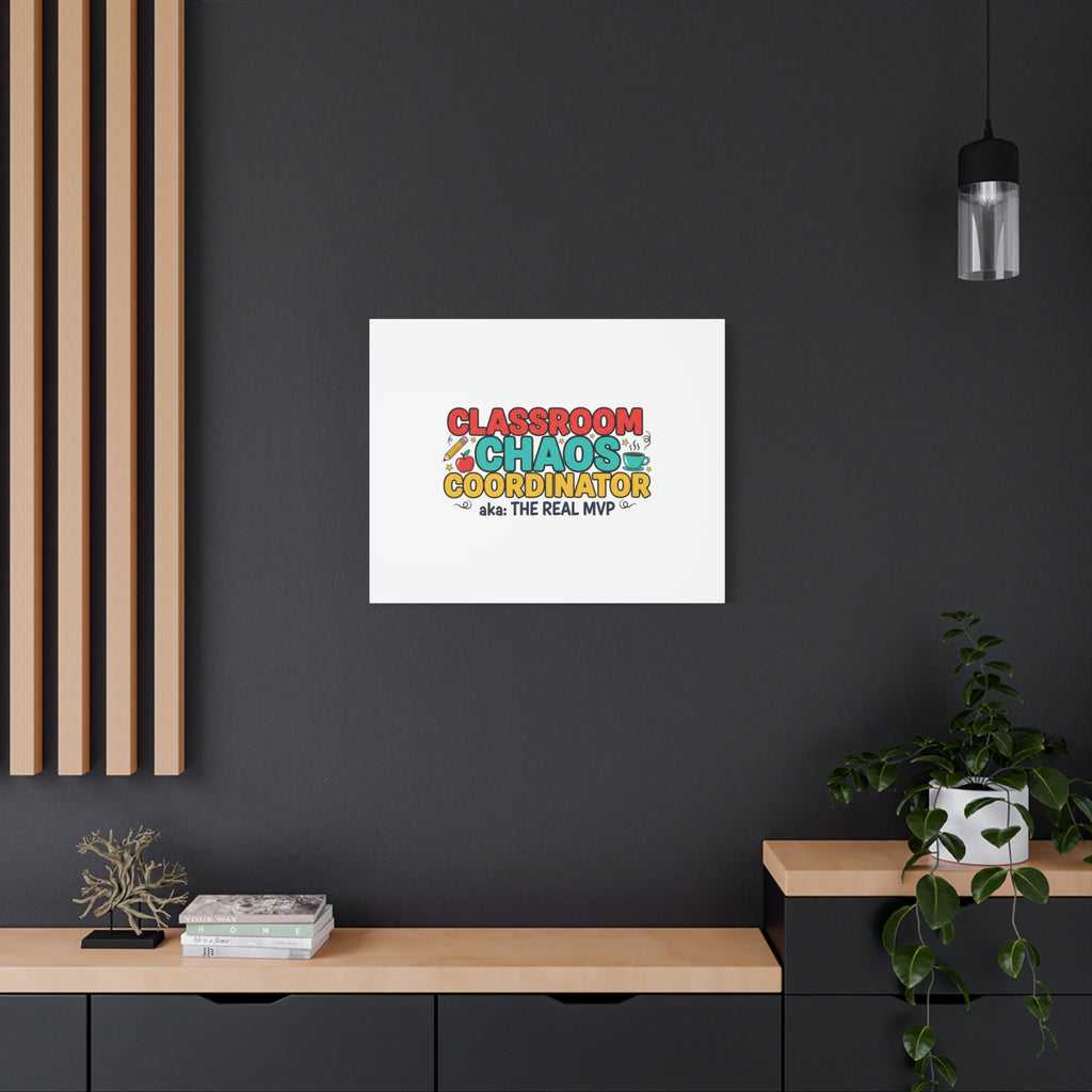 Classroom Chaos Coordinator Canvas | Teacher Appreciation, Teacher Life