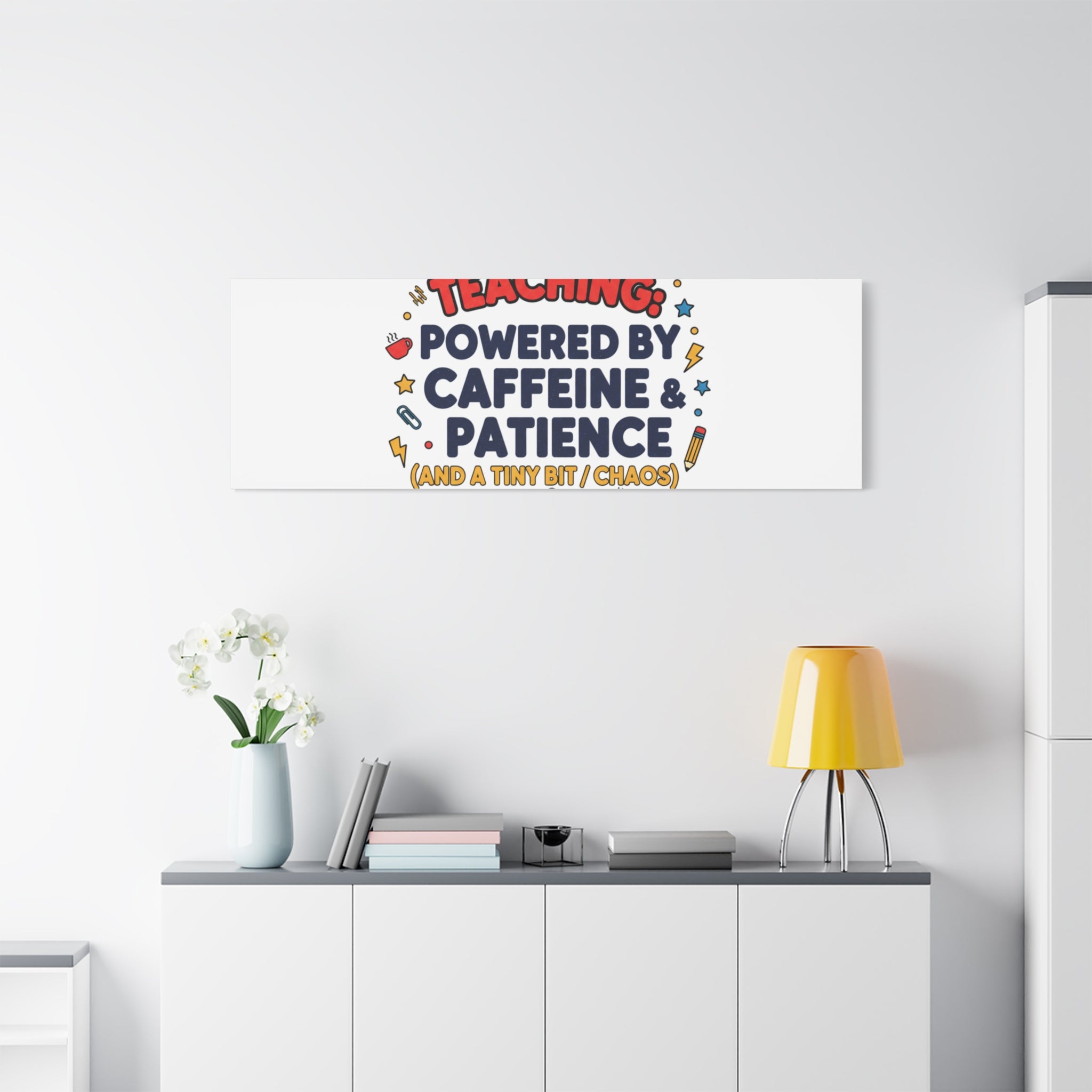 Teaching Powered by Caffeine & Patience Canvas | Teacher Appreciation Gifts