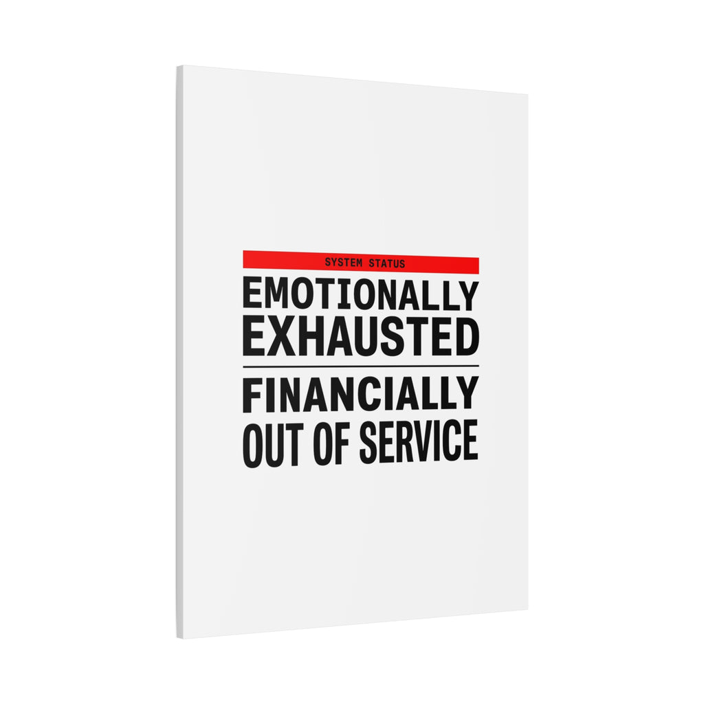 Emotionally Exhausted Financially Out of Service Canvas | cost of living crisis, receipt aesthetic