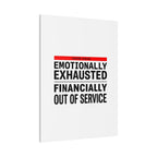 Emotionally Exhausted Financially Out of Service Canvas | cost of living crisis, receipt aesthetic