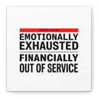 Emotionally Exhausted Financially Out of Service Canvas | cost of living crisis, receipt aesthetic