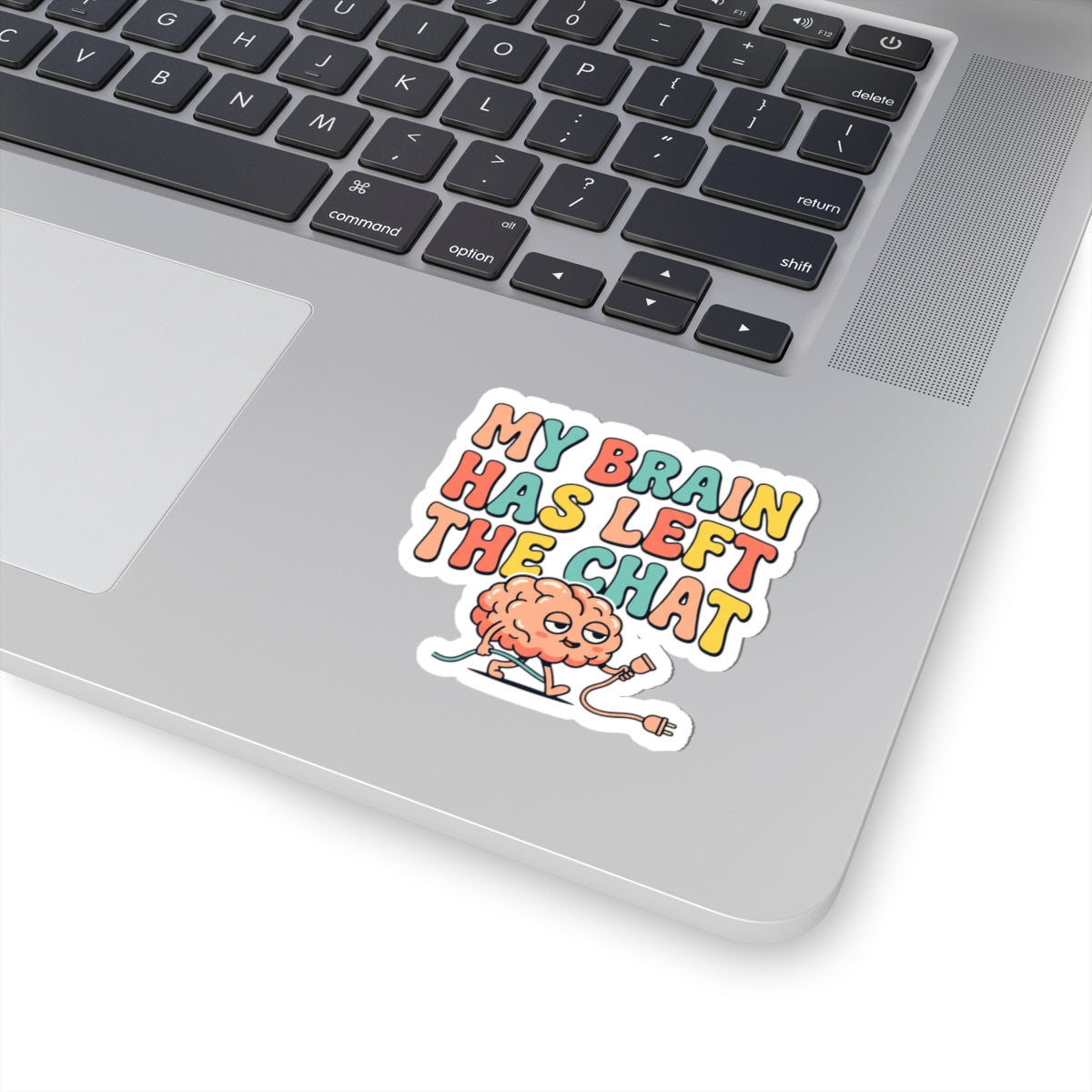 My Brain Has Left The Chat Kiss-Cut Stickers | mental health humor, retro wavy text