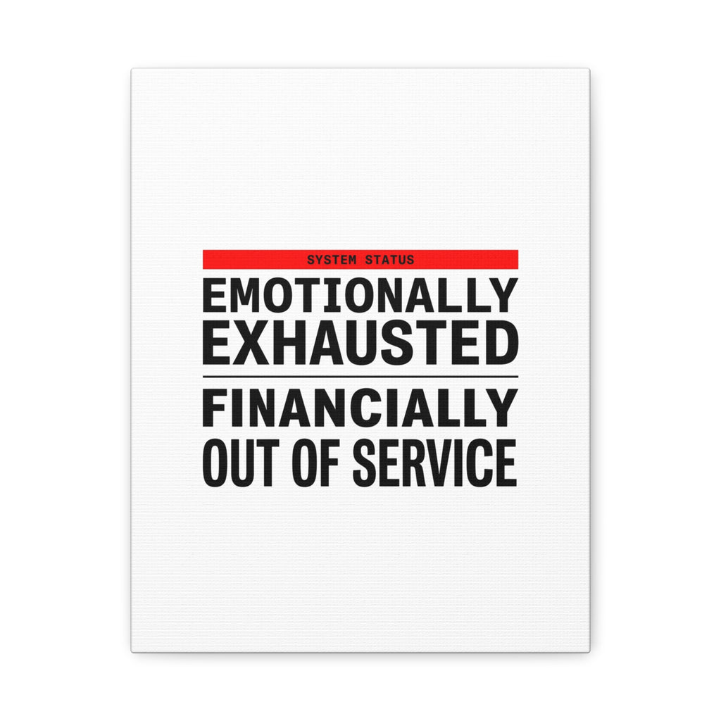 Emotionally Exhausted Financially Out of Service Canvas | cost of living crisis, receipt aesthetic