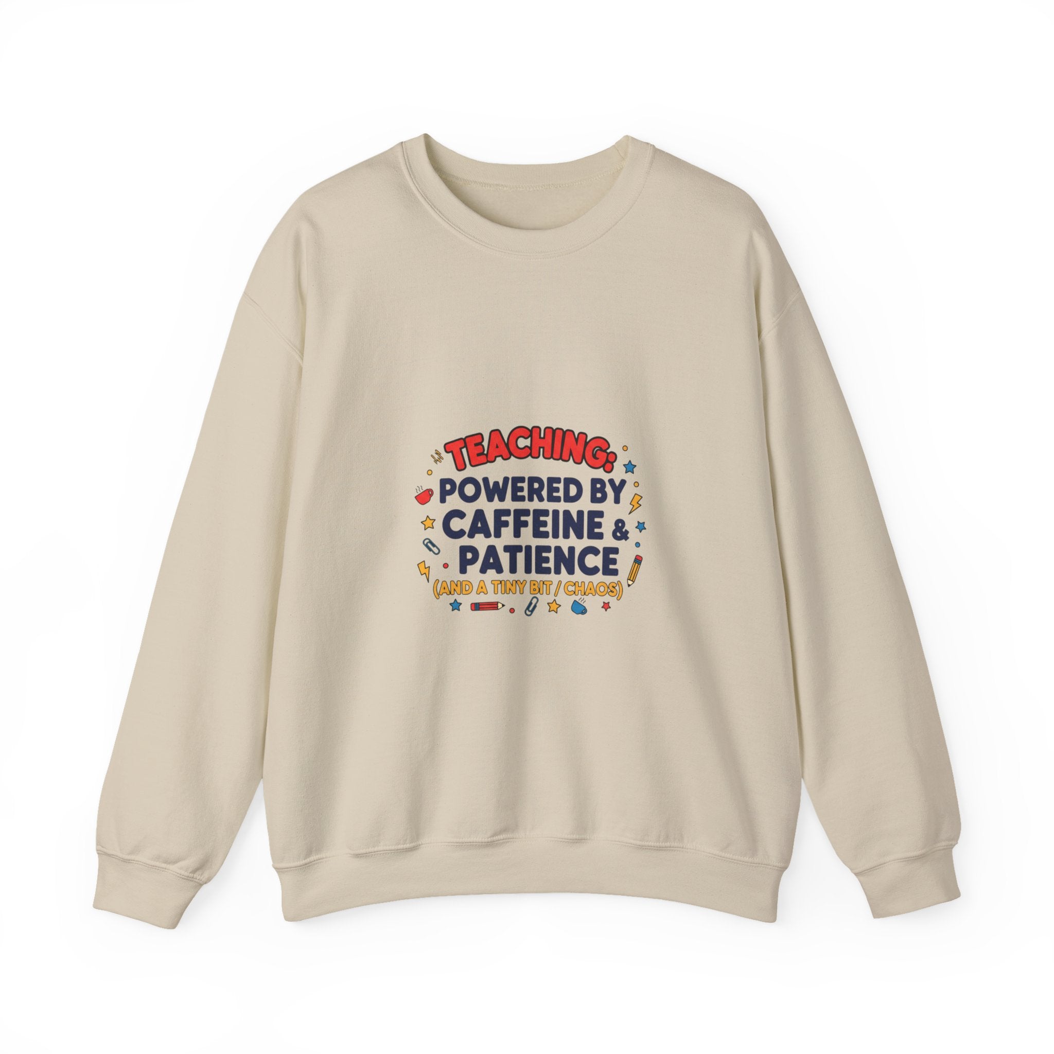 Teaching Powered by Caffeine & Patience Crewneck Sweatshirt | Teacher Appreciation, Teacher Life