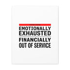 Emotionally Exhausted Financially Out of Service Canvas | cost of living crisis, receipt aesthetic