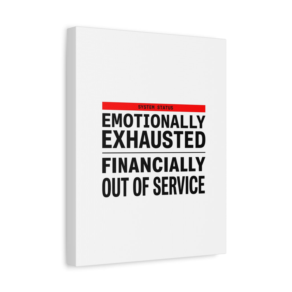 Emotionally Exhausted Financially Out of Service Canvas | cost of living crisis, receipt aesthetic