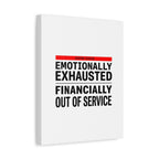 Emotionally Exhausted Financially Out of Service Canvas | cost of living crisis, receipt aesthetic