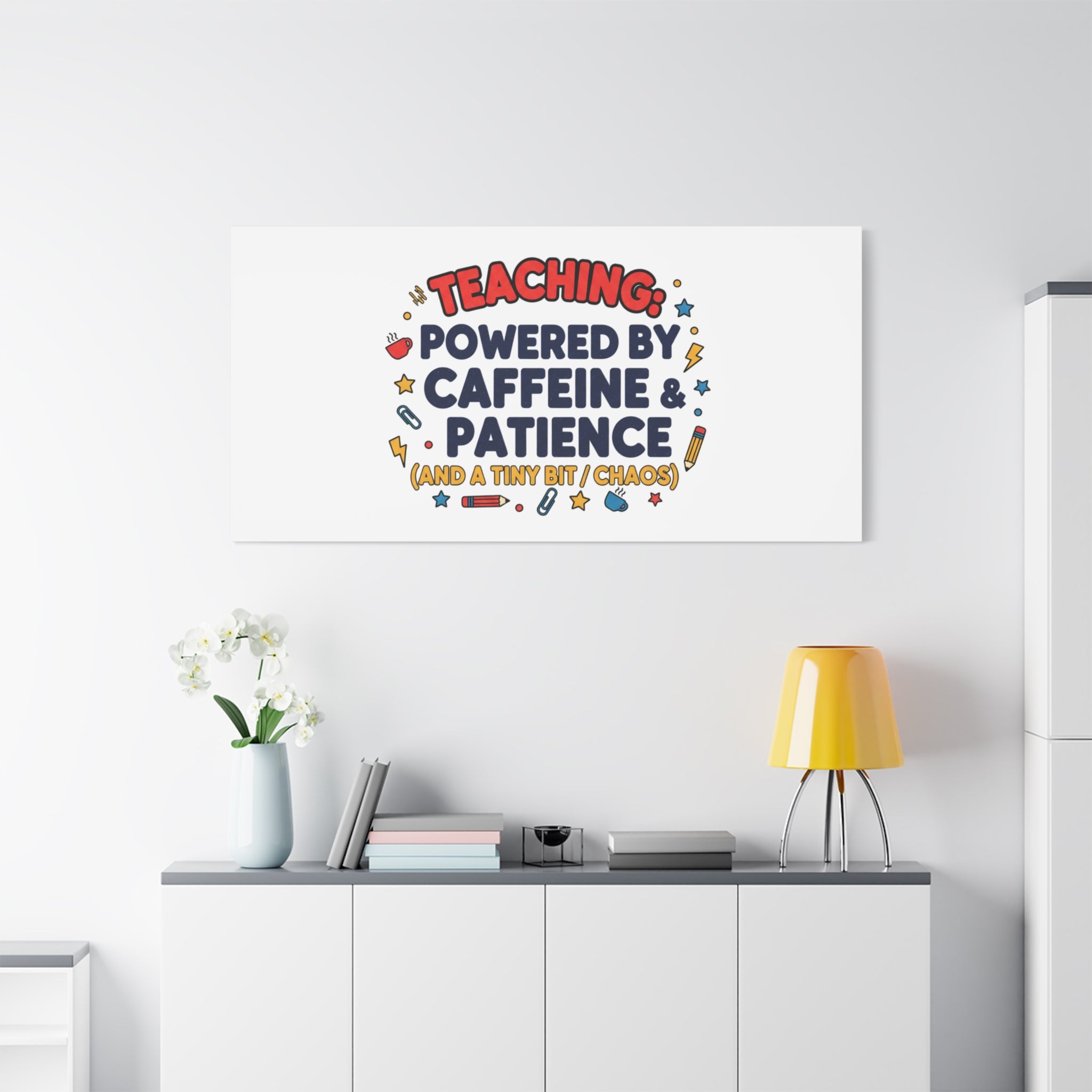 Teaching Powered by Caffeine & Patience Canvas | Teacher Appreciation Gifts