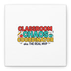 Classroom Chaos Coordinator Canvas | Teacher Appreciation, Teacher Life