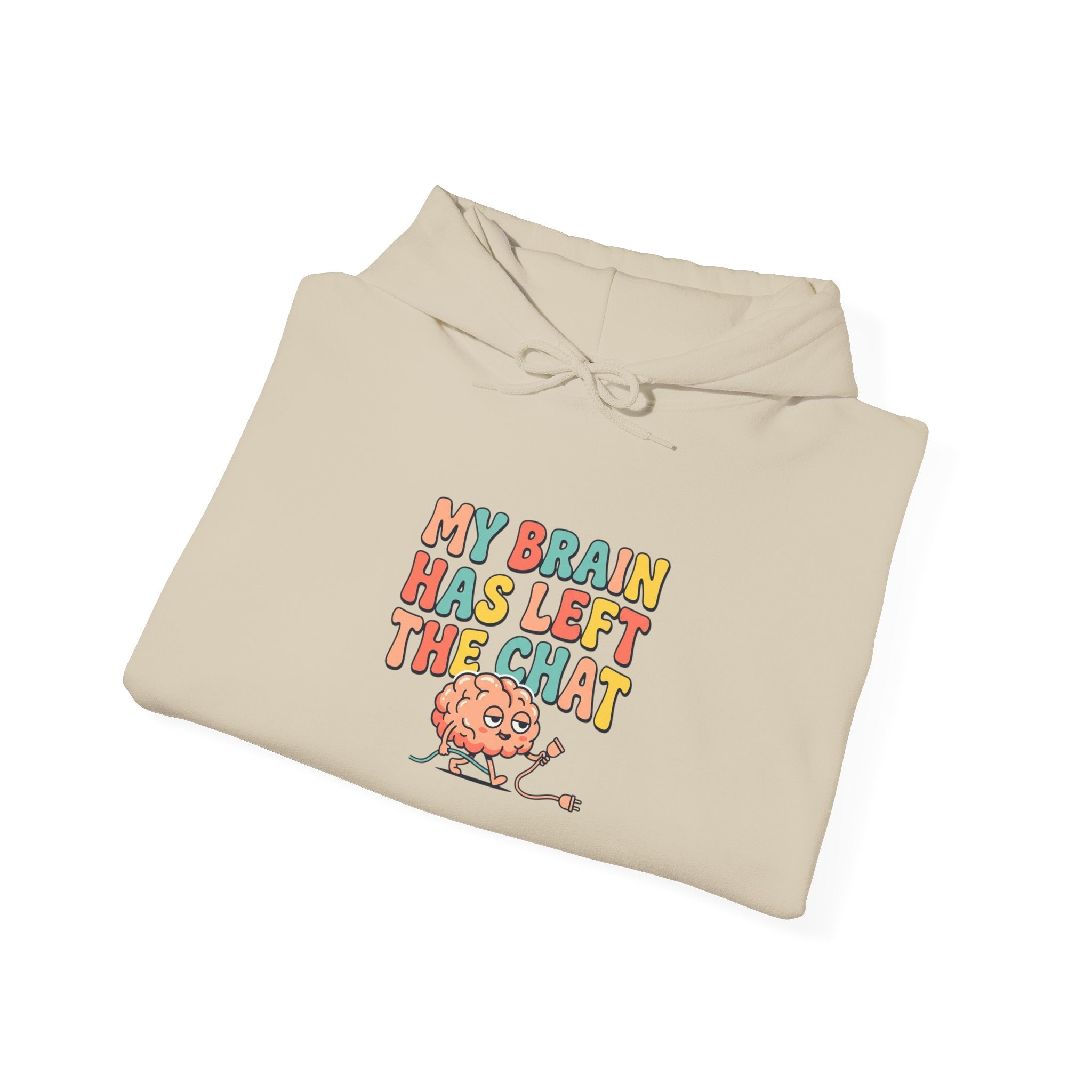 My Brain Has Left The Chat Hoodie | mental health humor, retro wavy text