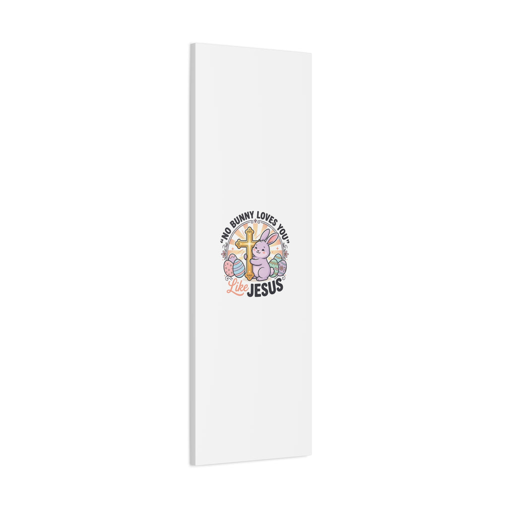 No Bunny Loves You Like Jesus Canvas | Easter Christian, Church Humor, Pastel Retro