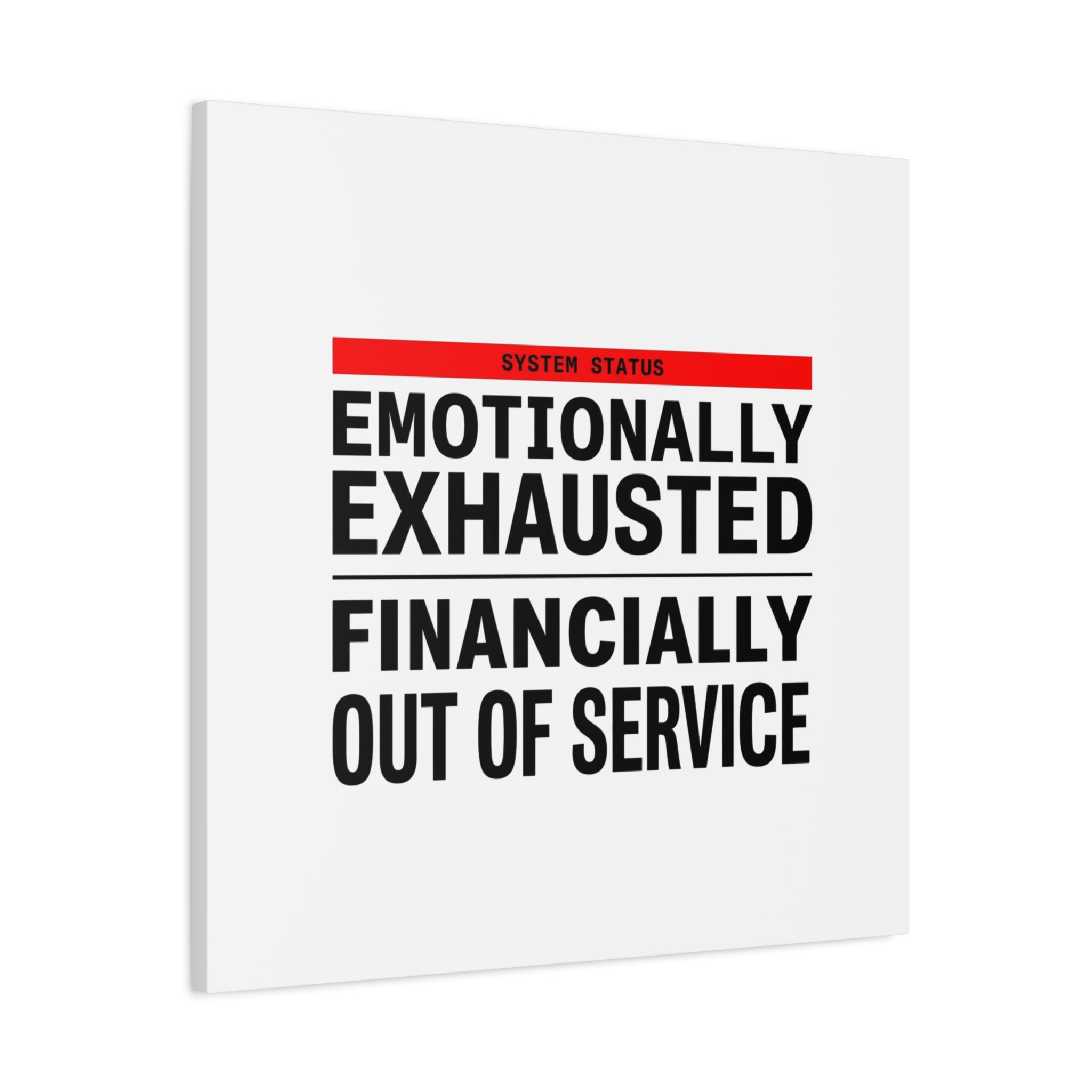 Emotionally Exhausted Financially Out of Service Canvas | cost of living crisis, receipt aesthetic