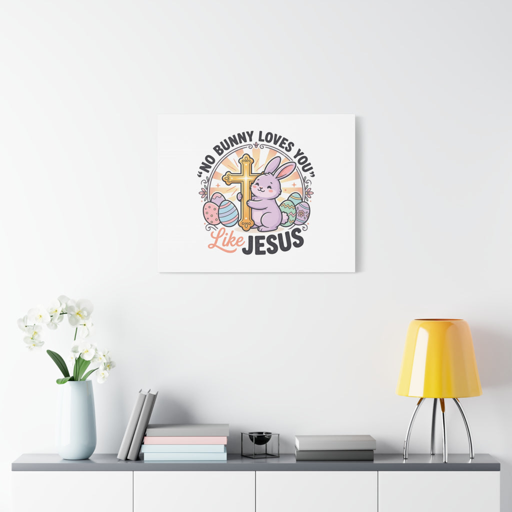No Bunny Loves You Like Jesus Canvas | Easter Christian, Church Humor, Pastel Retro