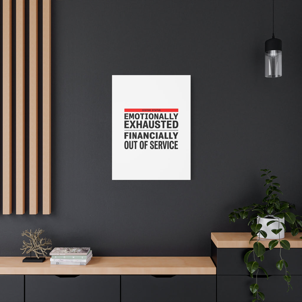 Emotionally Exhausted Financially Out of Service Canvas | cost of living crisis, receipt aesthetic