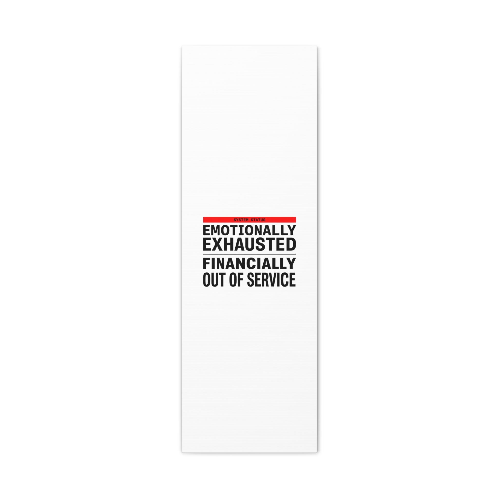 Emotionally Exhausted Financially Out of Service Canvas | cost of living crisis, receipt aesthetic