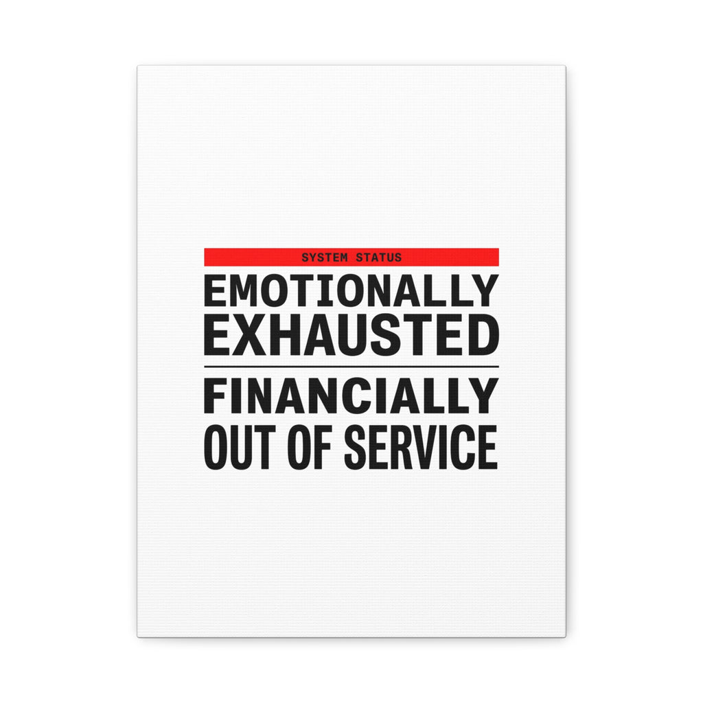 Emotionally Exhausted Financially Out of Service Canvas | cost of living crisis, receipt aesthetic