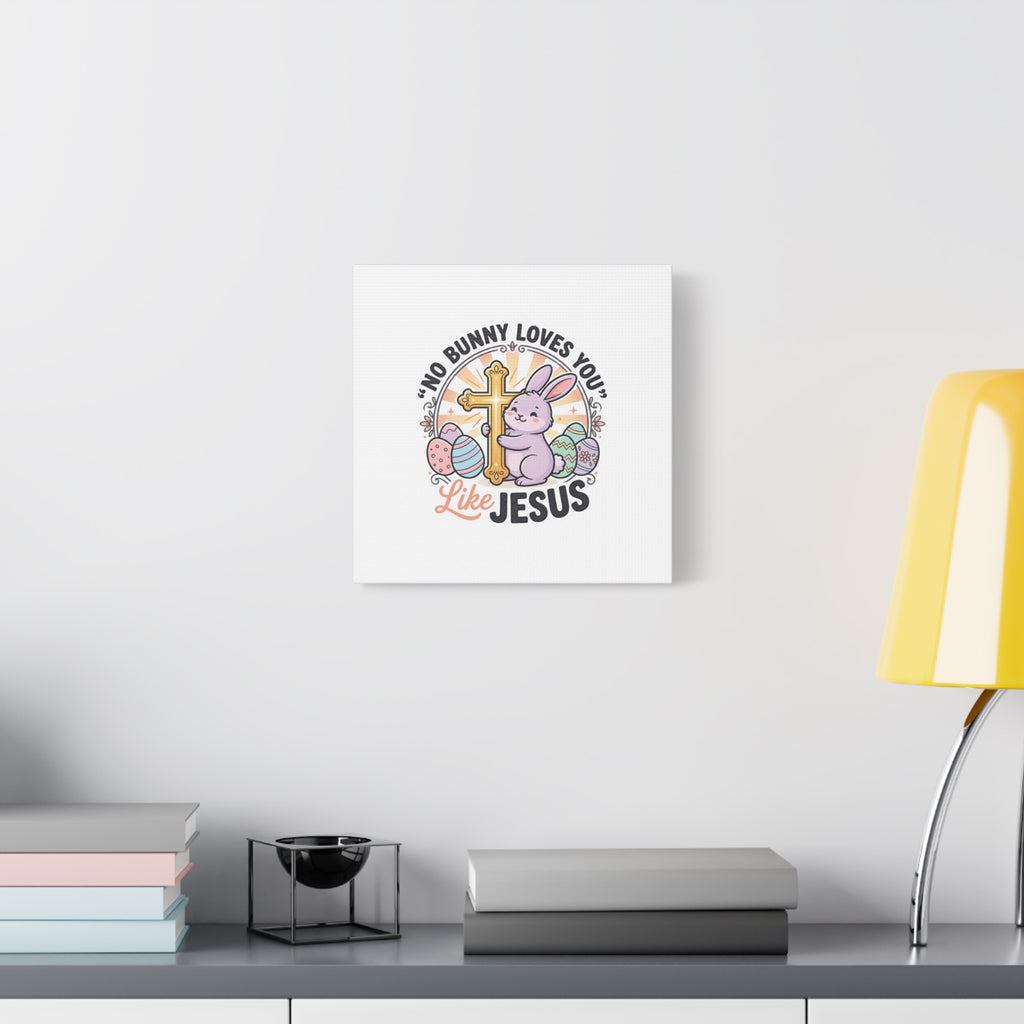 No Bunny Loves You Like Jesus Canvas | Easter Christian, Church Humor, Pastel Retro