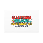 Classroom Chaos Coordinator Canvas | Teacher Appreciation, Teacher Life