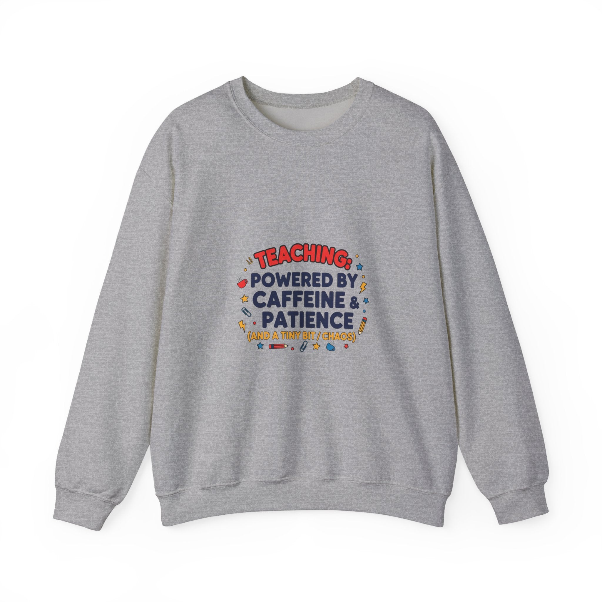 Teaching Powered by Caffeine & Patience Crewneck Sweatshirt | Teacher Appreciation, Teacher Life