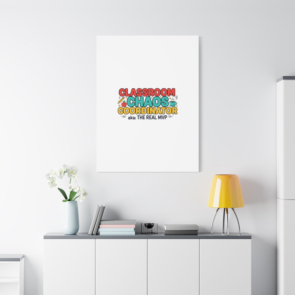 Classroom Chaos Coordinator Canvas | Teacher Appreciation, Teacher Life