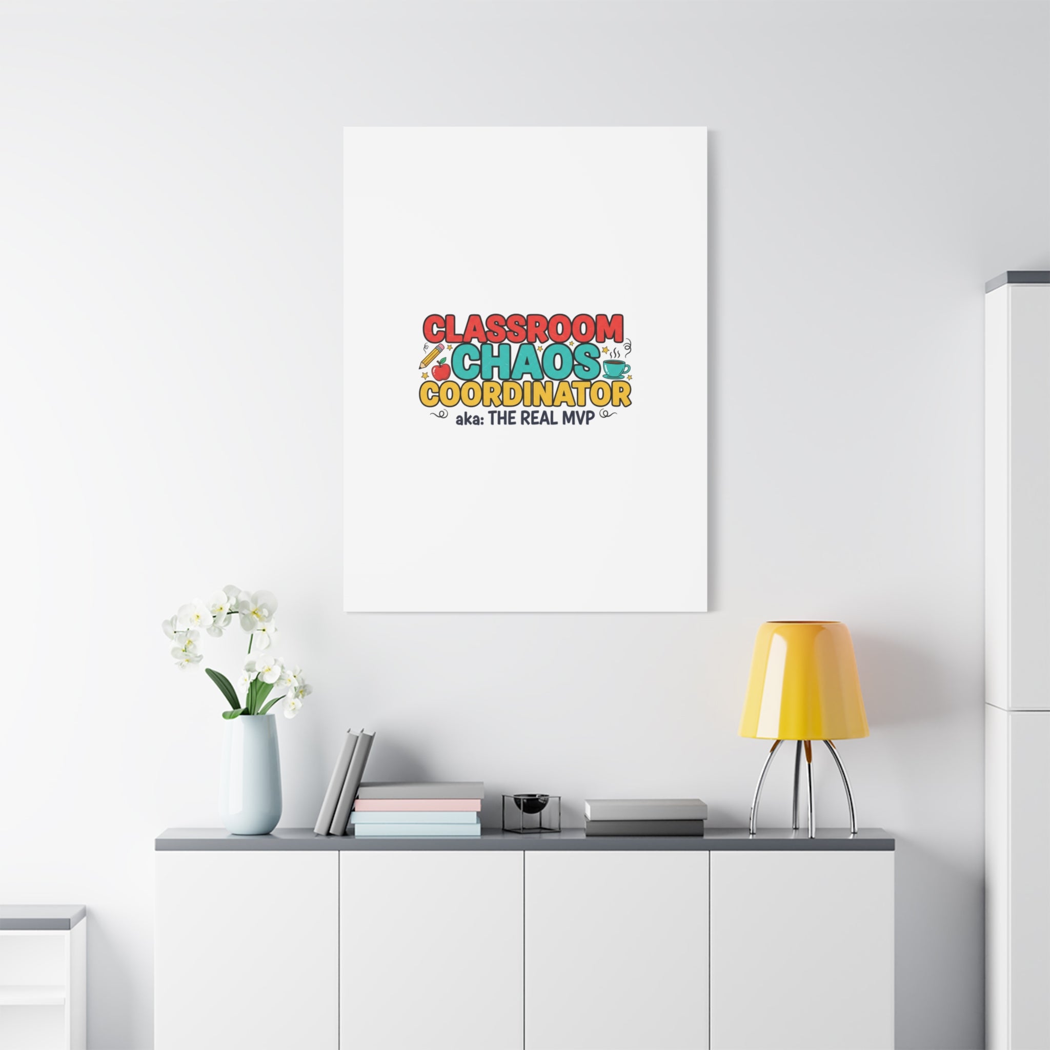 Classroom Chaos Coordinator Canvas | Teacher Appreciation, Teacher Life